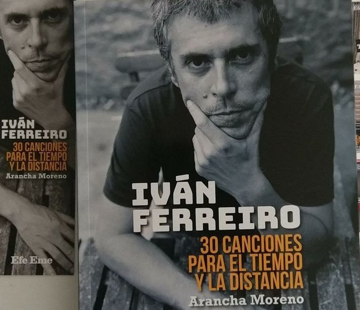 El libro sobre Iván Ferreiro, de Arancha Moreno, ya está en las librerias.